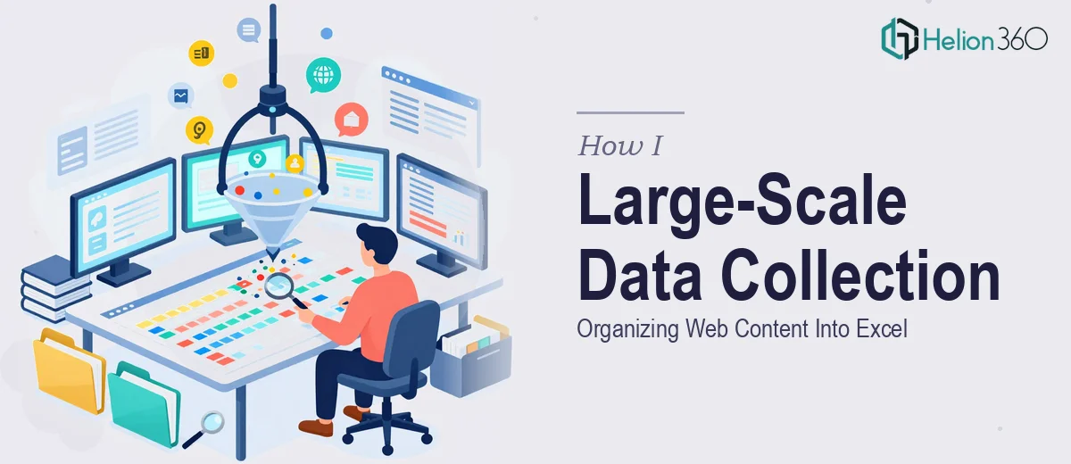 How I Executed a Large-Scale Data Collection Project: Organizing Web Content Into Excel