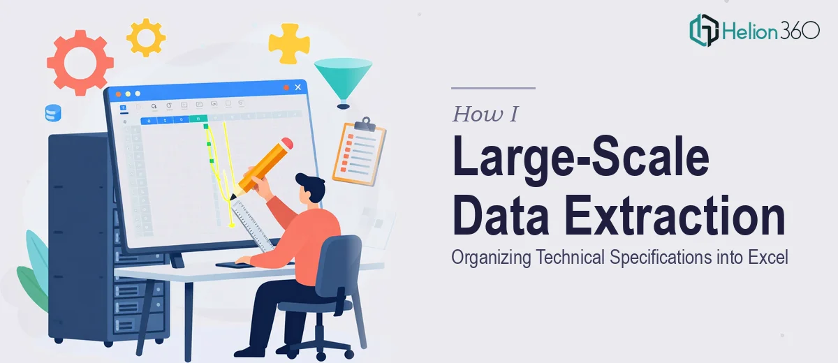 How I Executed a Large-Scale Data Extraction Project: Organizing Technical Specifications into Excel