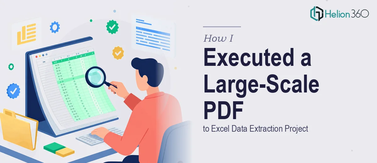 How I Executed a Large-Scale PDF to Excel Data Extraction Project
