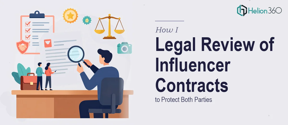 How I Executed a Legal Review of an Influencer Management Contract to Protect Both Parties