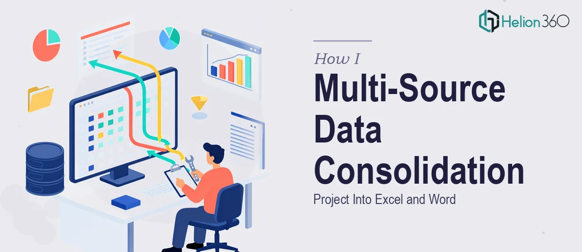 How I Executed a Multi-Source Data Consolidation Project Into Excel and Word