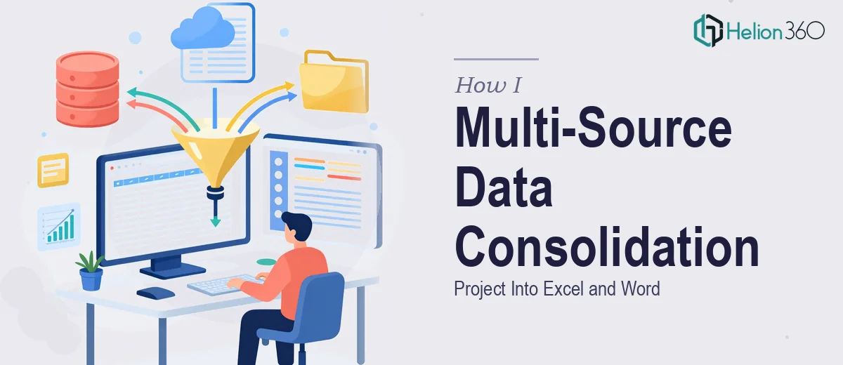 How I Executed a Multi-Source Data Consolidation Project Into Excel and Word