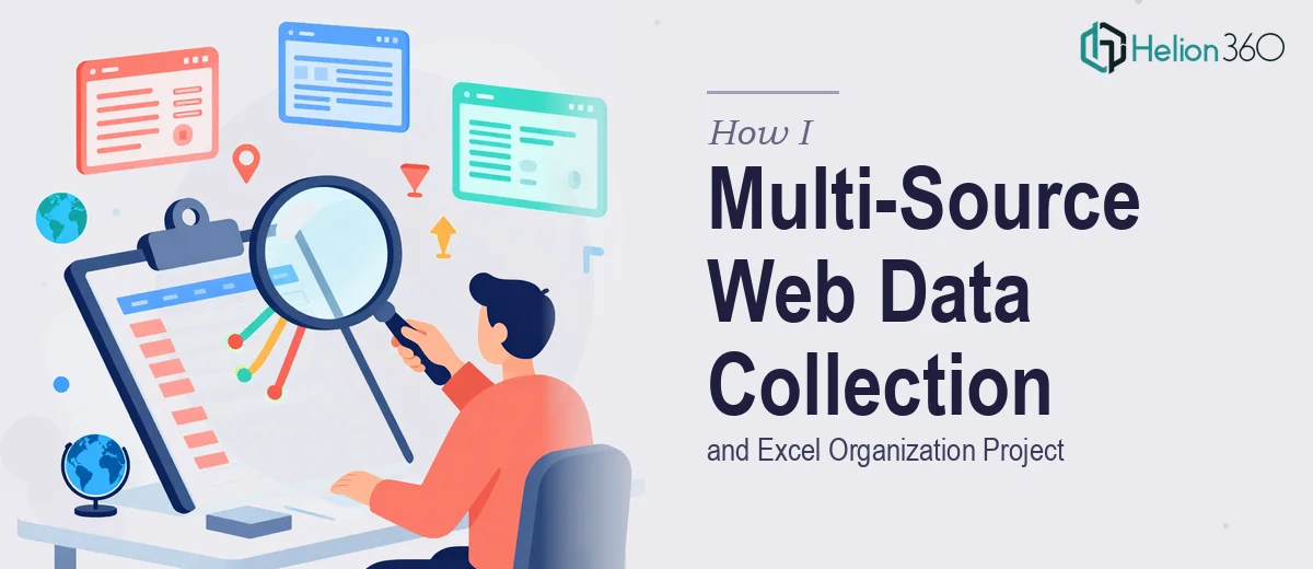 How I Executed a Multi-Source Web Data Collection and Excel Organization Project