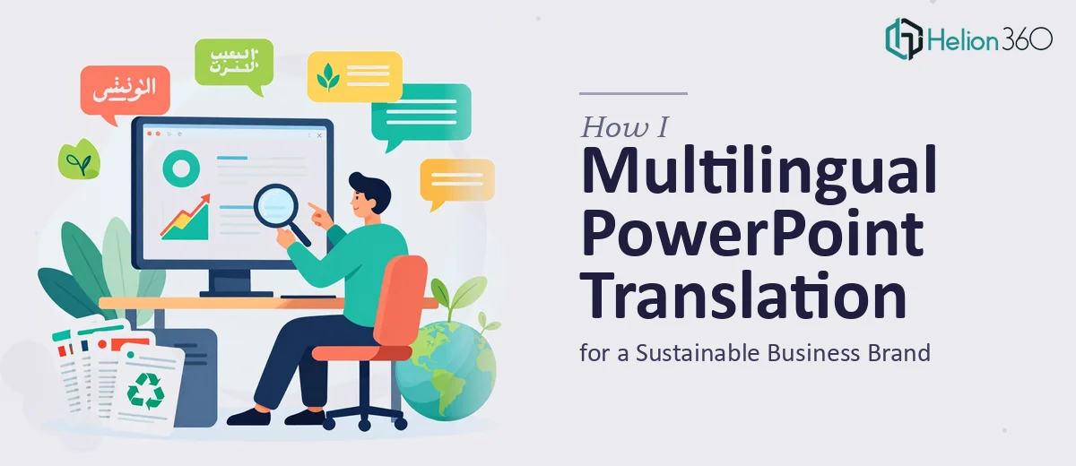 How I Executed a Multilingual PowerPoint Translation for a Sustainable Business Brand