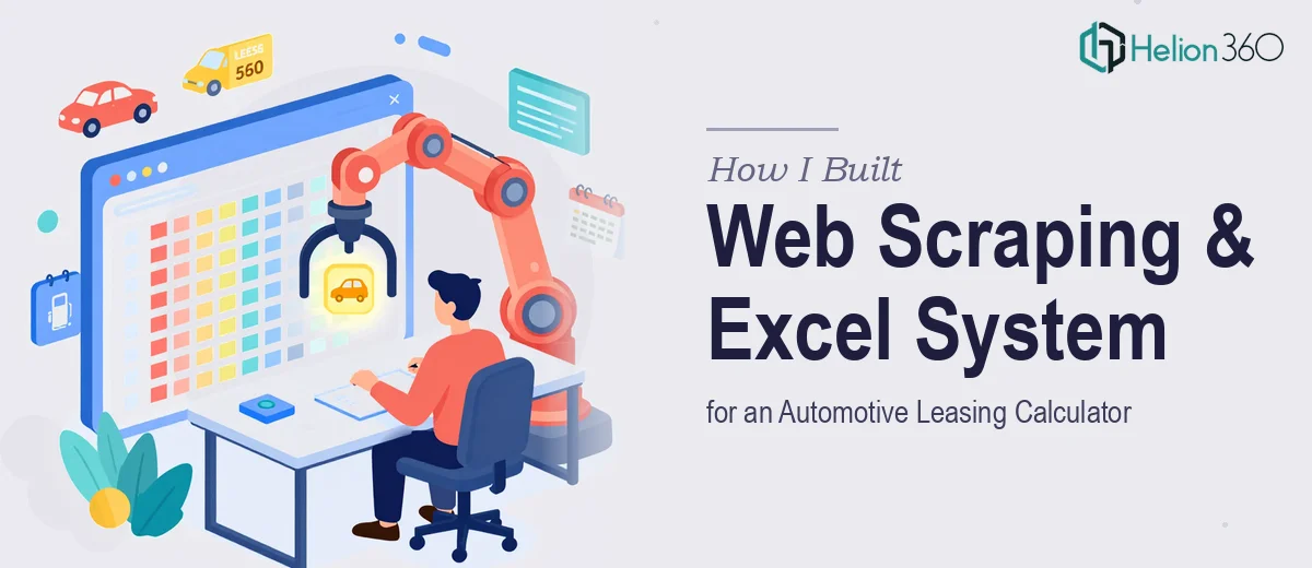 How I Executed a Web Data Scraping and Excel Organization System for an Automotive Leasing Calculator