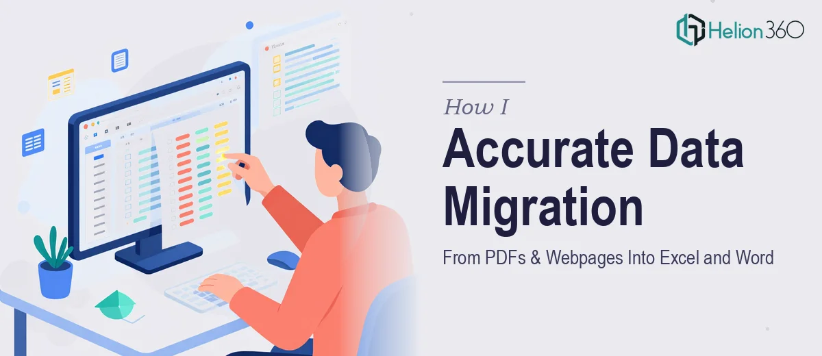 How I Executed Accurate Data Migration From PDFs and Webpages Into Structured Excel and Word Documents