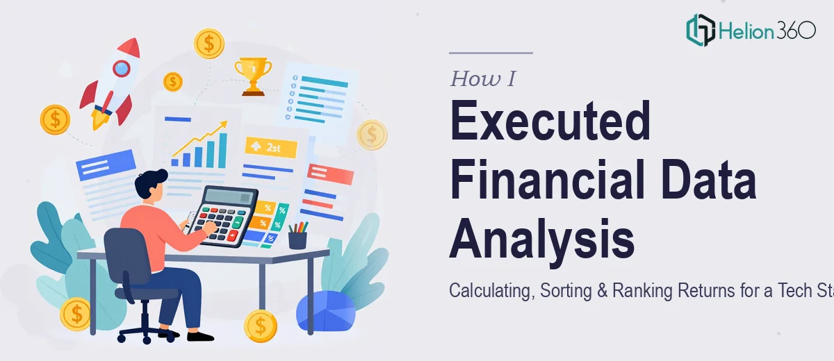 How I Executed Financial Data Analysis: Calculating, Sorting, and Ranking Returns for a Tech Startup