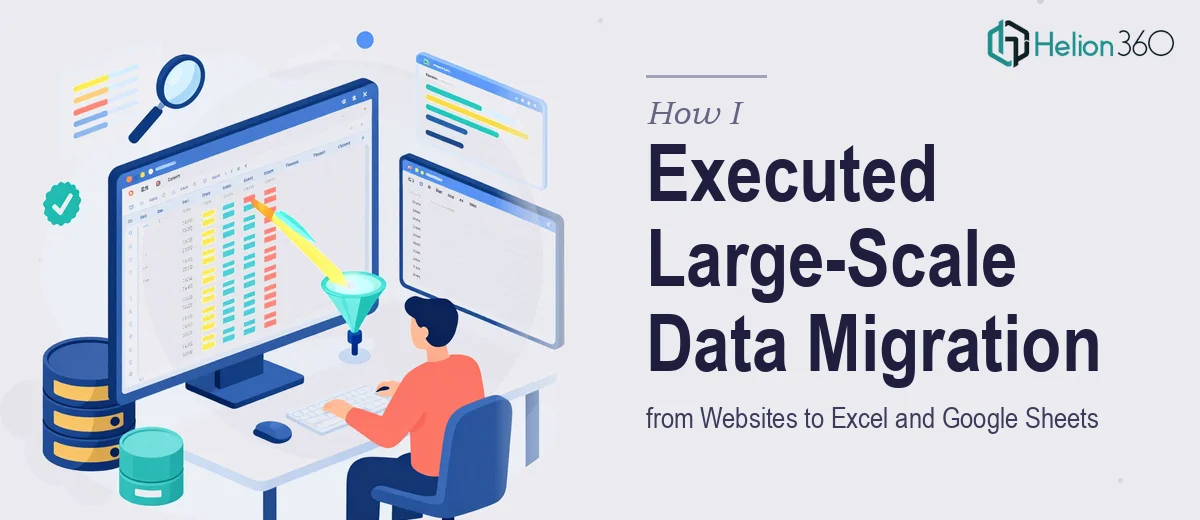 How I Executed Large-Scale Data Migration from Websites to Excel and Google Sheets