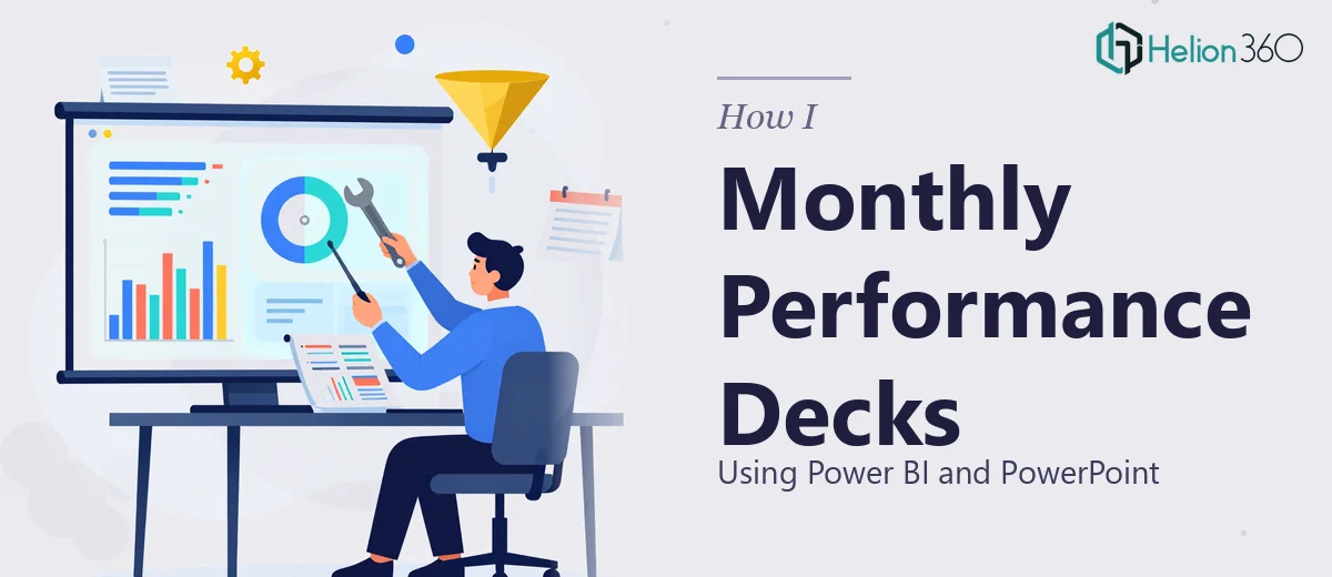 How I Executed Monthly Performance Decks Using Power BI and PowerPoint