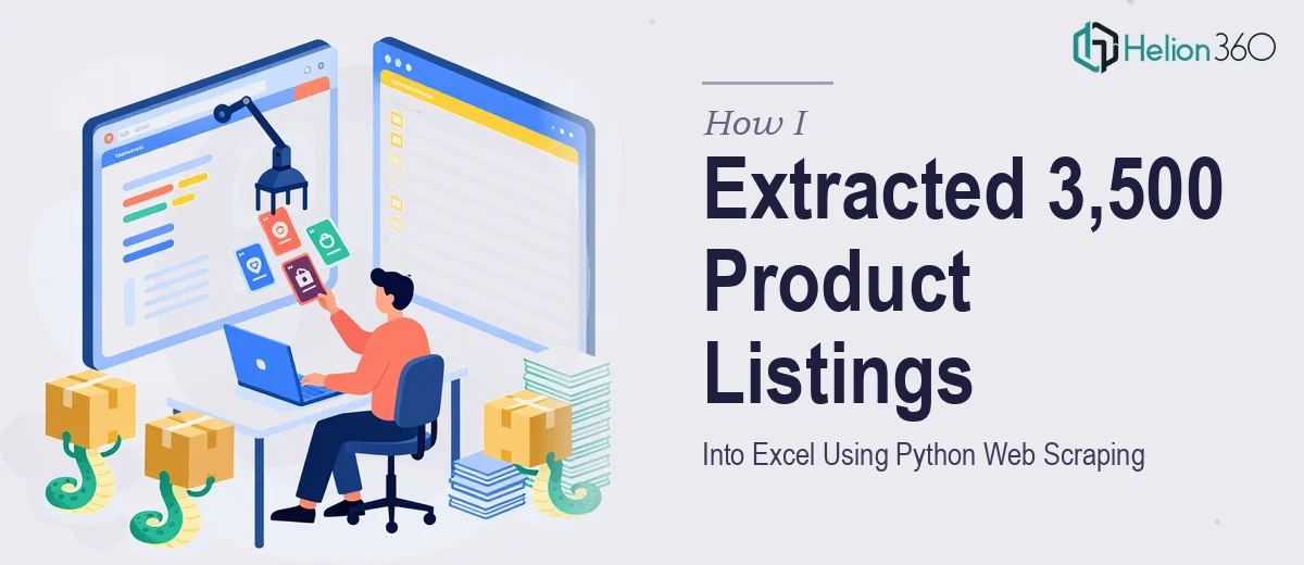 How I Extracted and Organized 3,500 Product Listings Into Excel Using Python Web Scraping