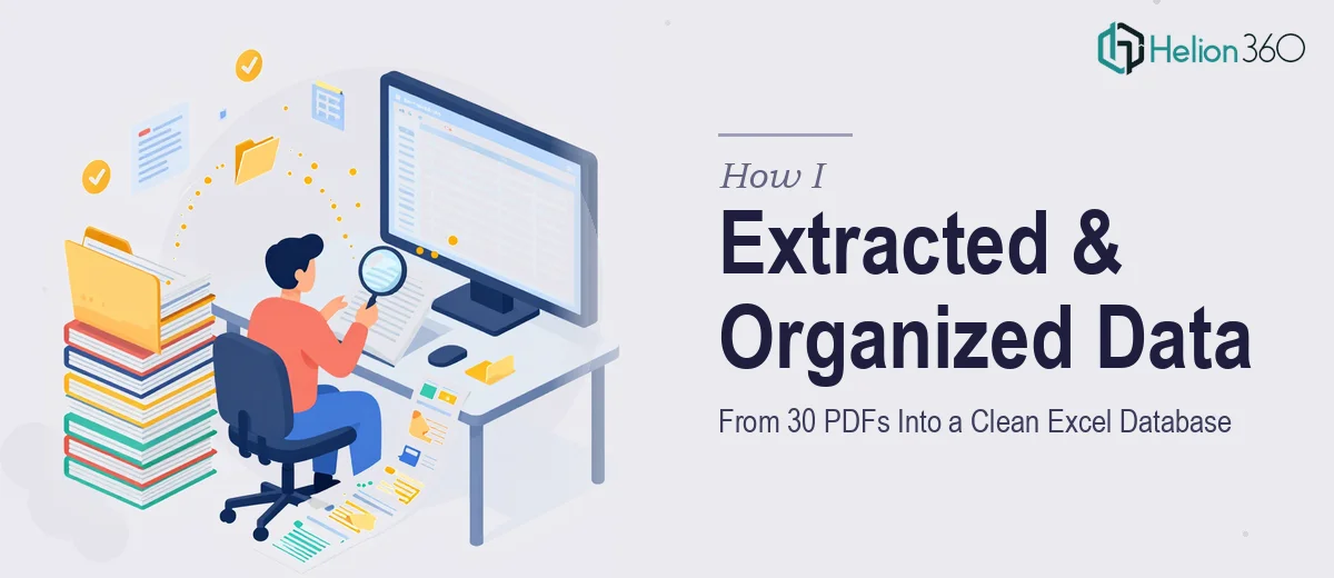 How I Extracted and Organized Data From 30 PDFs Into a Clean Excel Database