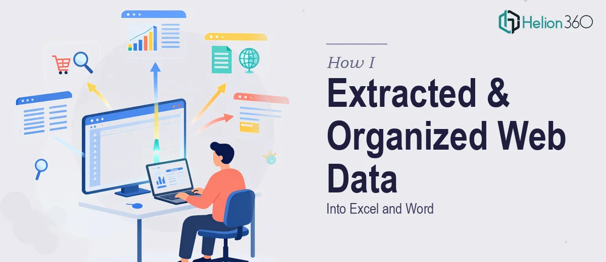 How I Extracted and Organized Data From Multiple Web Sources Into Excel and Word