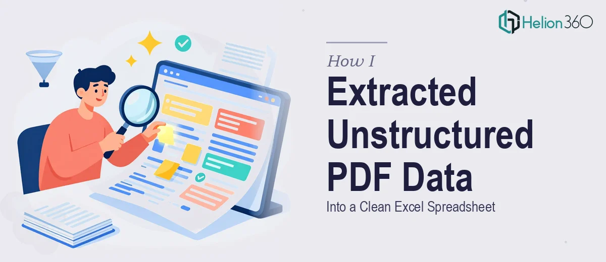 How I Extracted and Organized Unstructured PDF Data Into a Clean Excel Spreadsheet