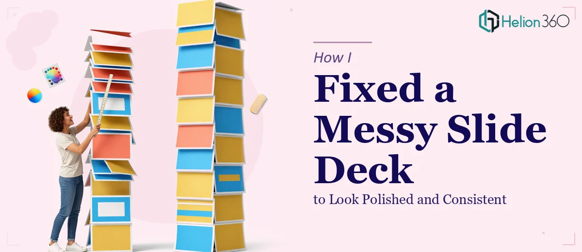 How I Fixed a 20-Slide Google Slides Deck to Look Polished and Consistent