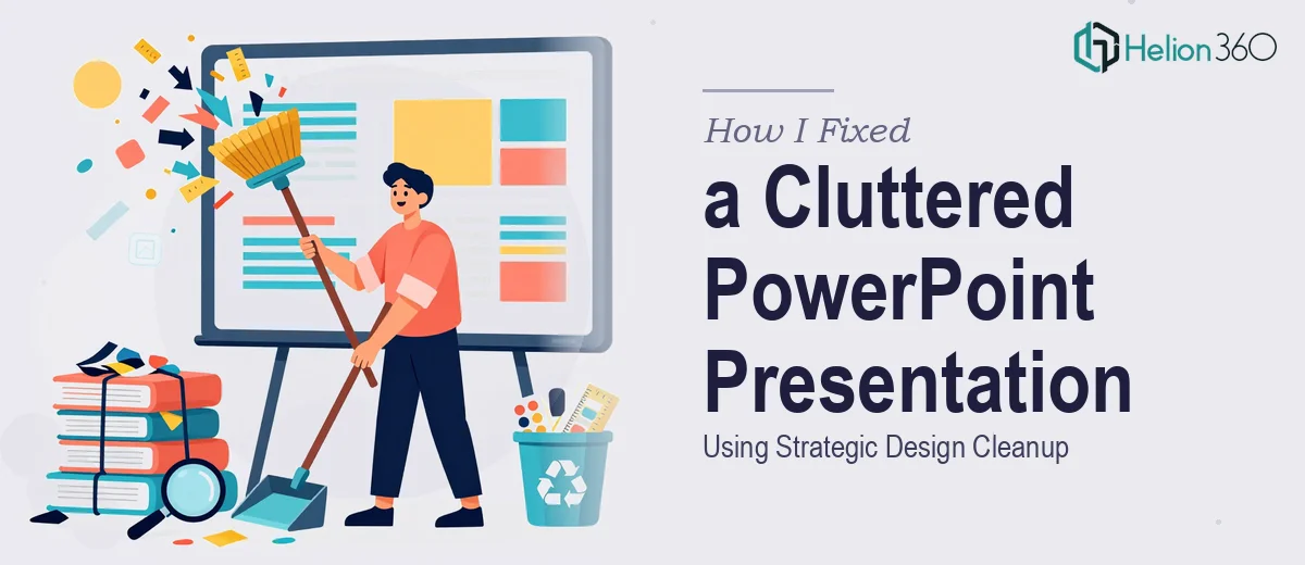 How I Fixed a Cluttered 20-Slide PowerPoint Presentation Using Strategic Design Cleanup