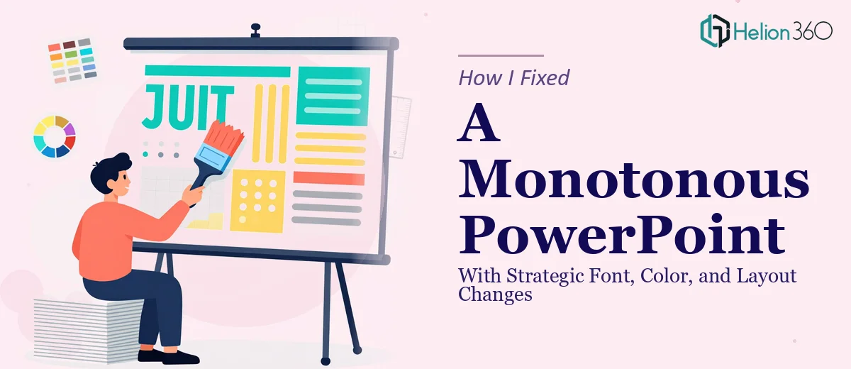 How I Fixed a Monotonous PowerPoint Presentation With Strategic Font, Color, and Layout Changes