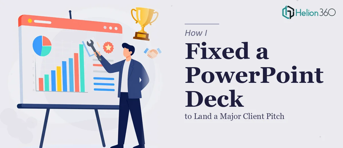 How I Fixed a PowerPoint Deck to Land a Major Client Pitch