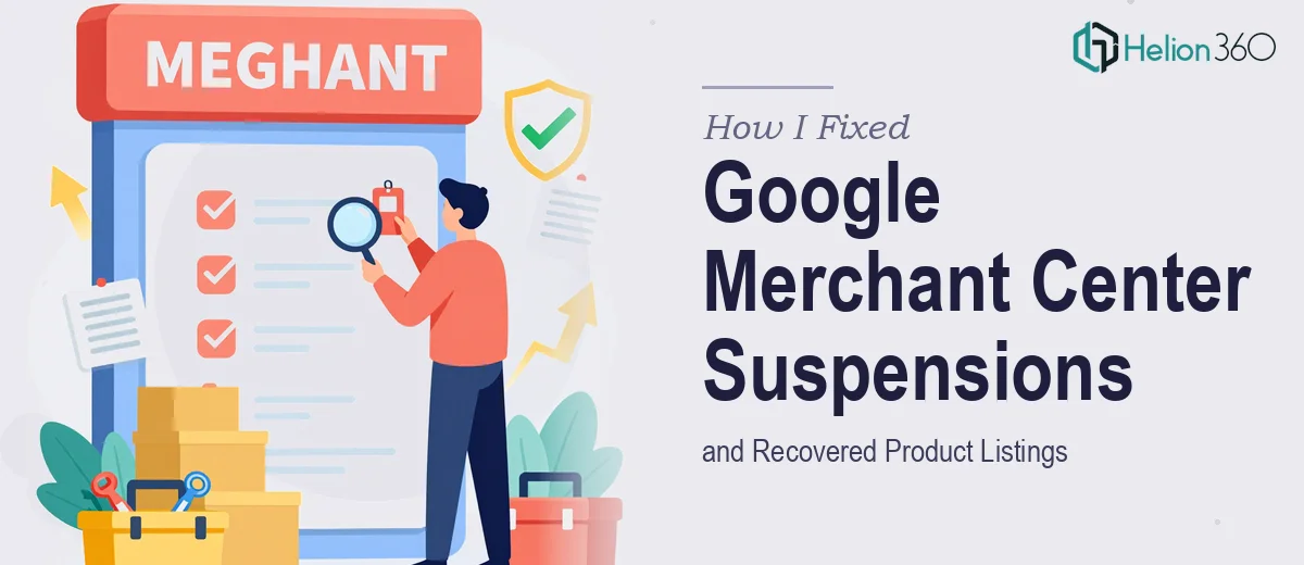 How I Fixed Google Merchant Center Misrepresentation Suspensions and Recovered Product Listings