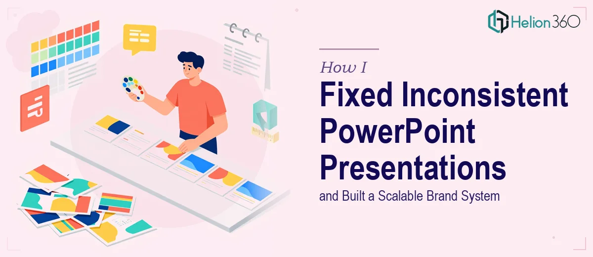 How I Fixed Inconsistent PowerPoint Presentations and Built a Scalable Brand System