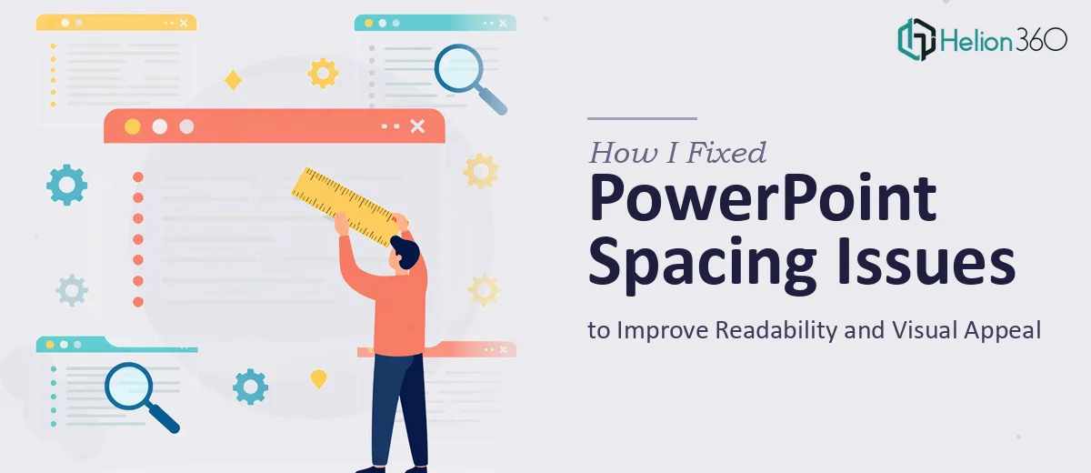 How I Fixed PowerPoint Spacing Issues to Improve Readability and Visual Appeal