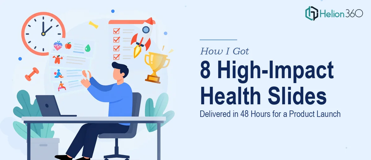 How I Got 8 High-Impact Health and Wellness Slides Delivered in 48 Hours for a Product Launch