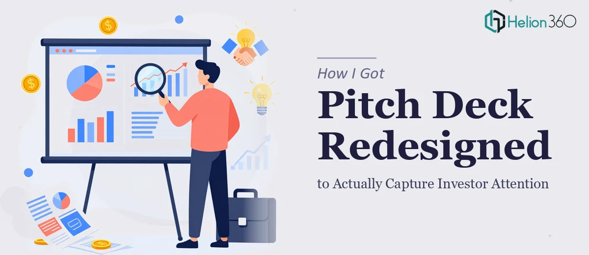 How I Got a 10-Slide Pitch Deck Redesigned to Actually Capture Investor Attention