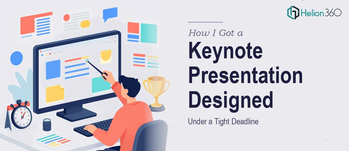 How I Got a 20-Minute Keynote Presentation Designed Under a Tight Deadline