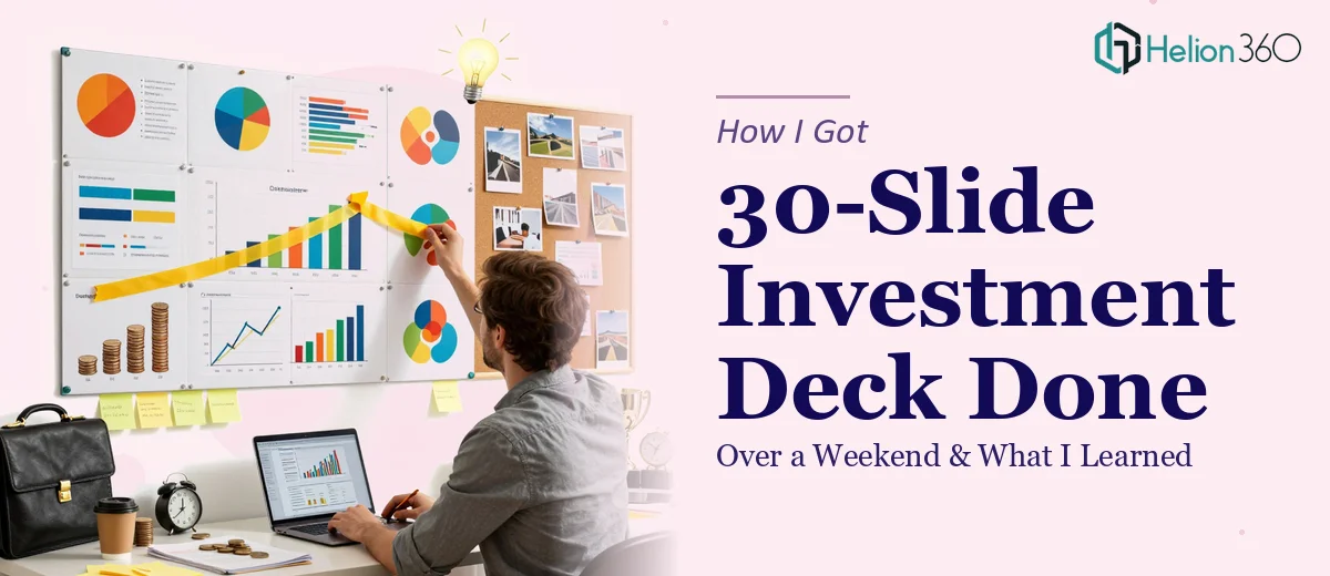 How I Got a 30-Slide Investment Deck Done Over a Weekend (And What I Learned)