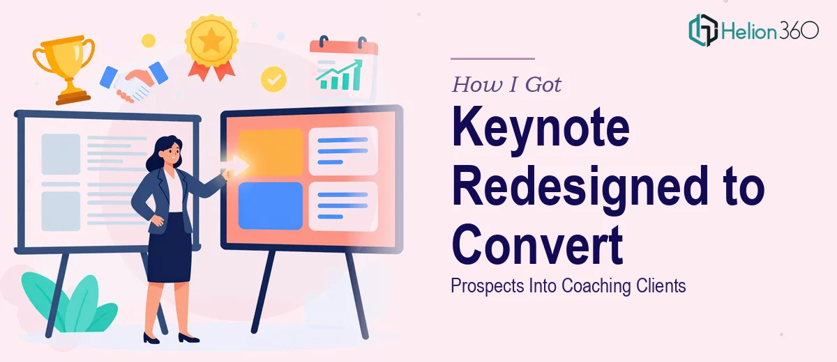 How I Got a 30-Slide Keynote Redesigned Into a Presentation That Converts Prospects Into Coaching Clients