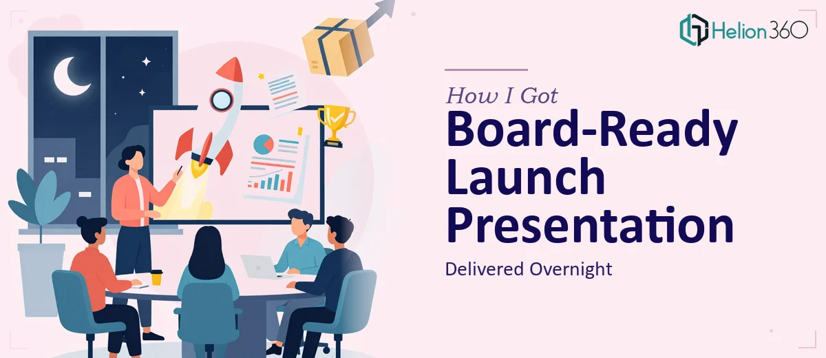 How I Got a Board-Ready Product Launch Presentation Delivered Overnight