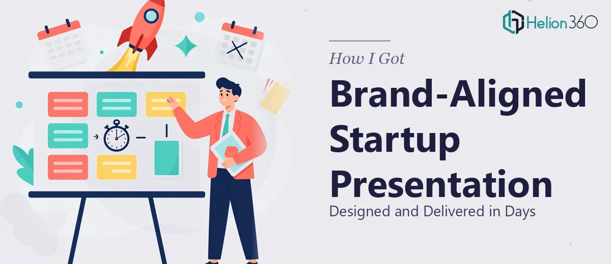 How I Got a Brand-Aligned Startup Presentation Designed and Delivered in Days