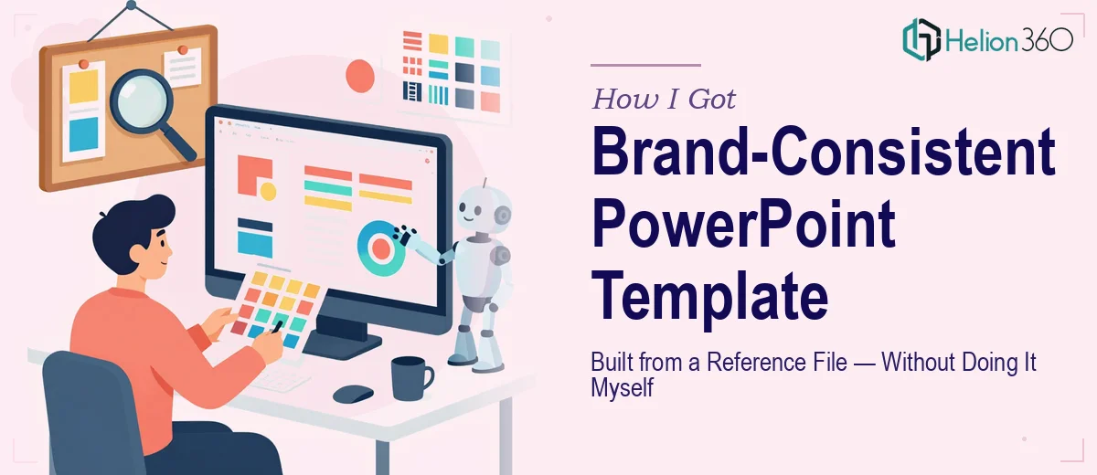 How I Got a Brand-Consistent PowerPoint Template Built from a Reference File — Without Doing It Myself