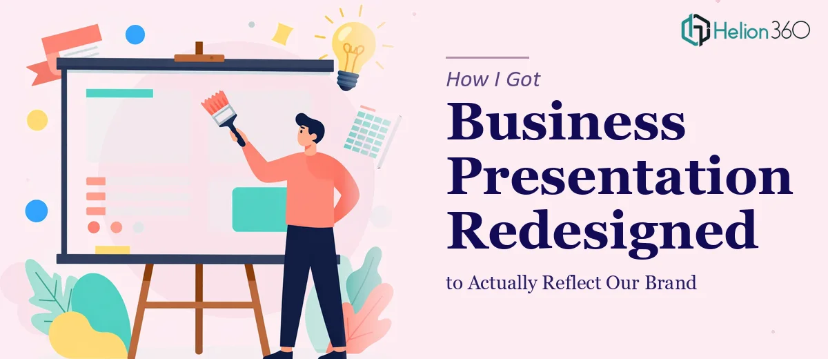 How I Got a Business Listing Presentation Redesigned to Actually Reflect Our Brand