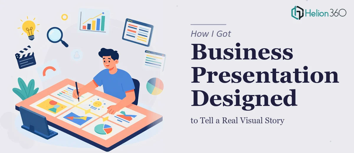 How I Got a Business Presentation Designed to Tell a Real Visual Story