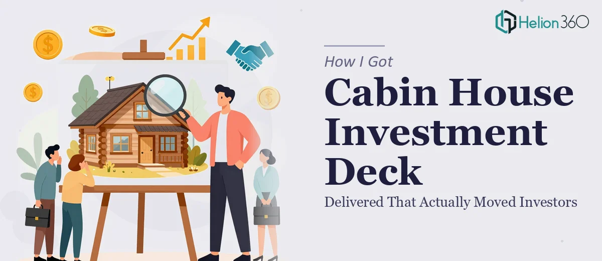 How I Got a Cabin House Investment Deck Delivered That Actually Moved Investors