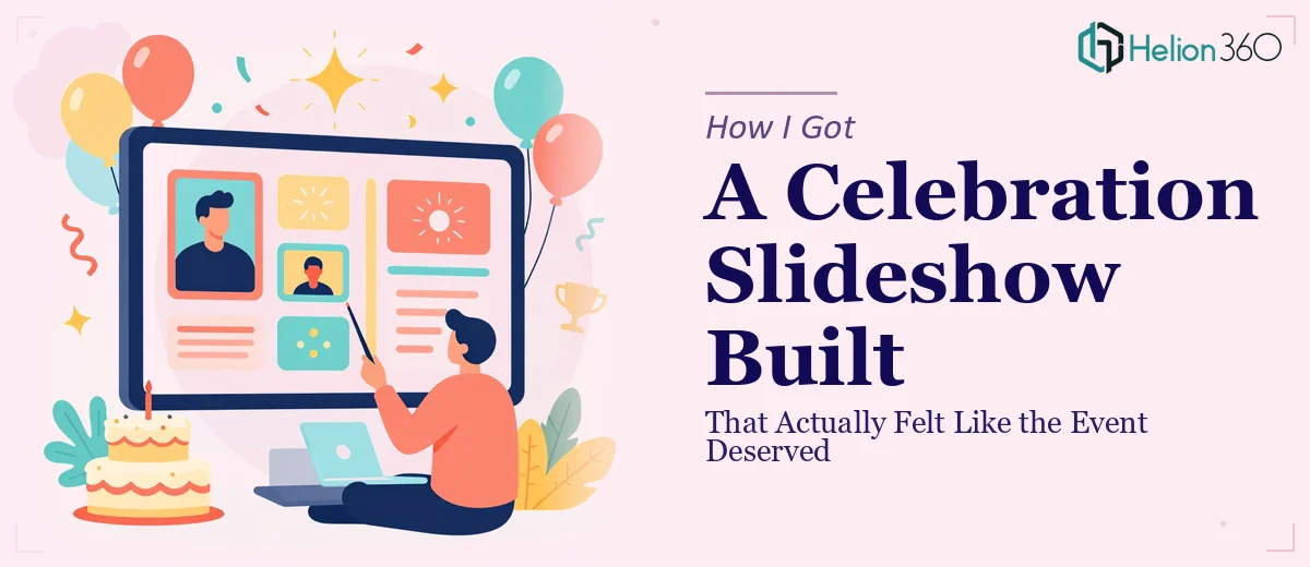 How I Got a Celebration Slideshow Built That Actually Felt Like the Event Deserved