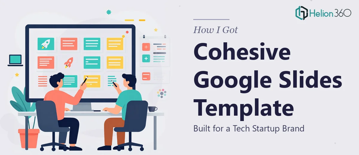 How I Got a Cohesive Google Slides Template Built for a Tech Startup Brand