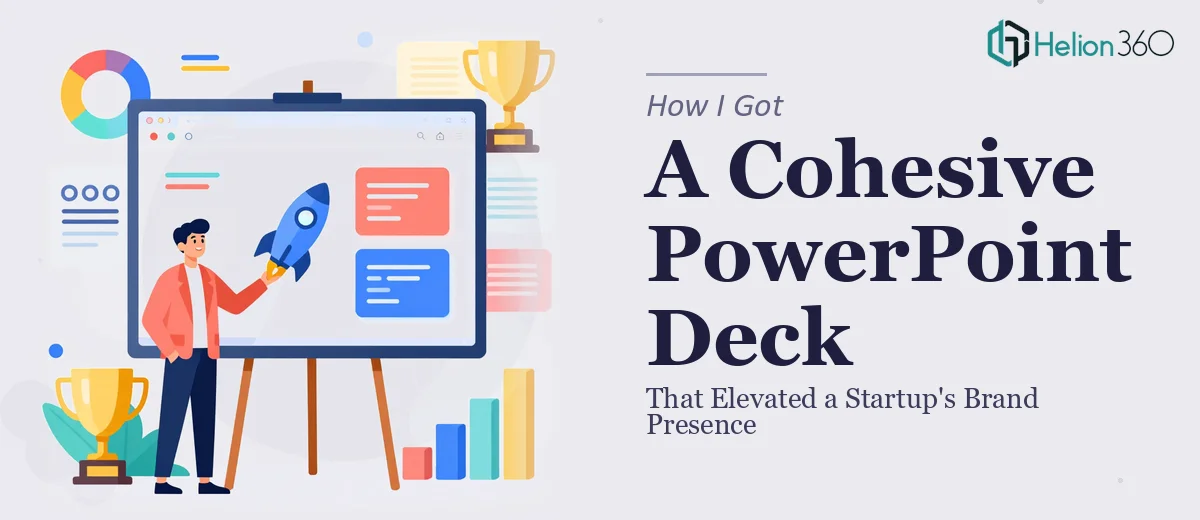 How I Got a Cohesive PowerPoint Deck That Elevated a Startup's Brand Presence