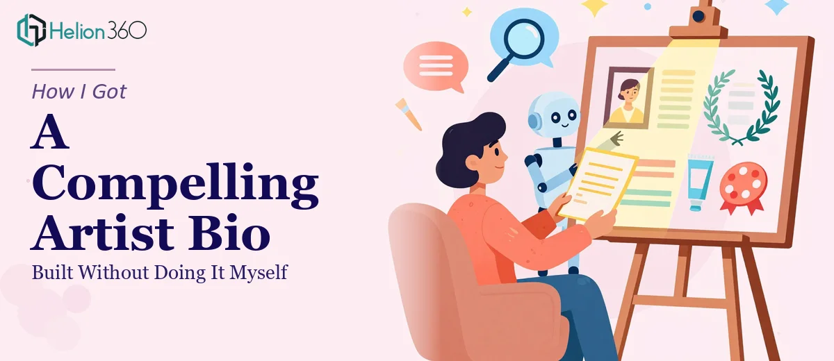 How I Got a Compelling Artist Biography Presentation Built Without Doing It Myself