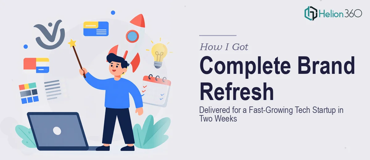 How I Got a Complete Brand Refresh Delivered for a Fast-Growing Tech Startup in Two Weeks