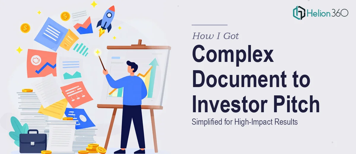 How I Got a Complex Document Simplified Into a High-Impact Investor Pitch Deck