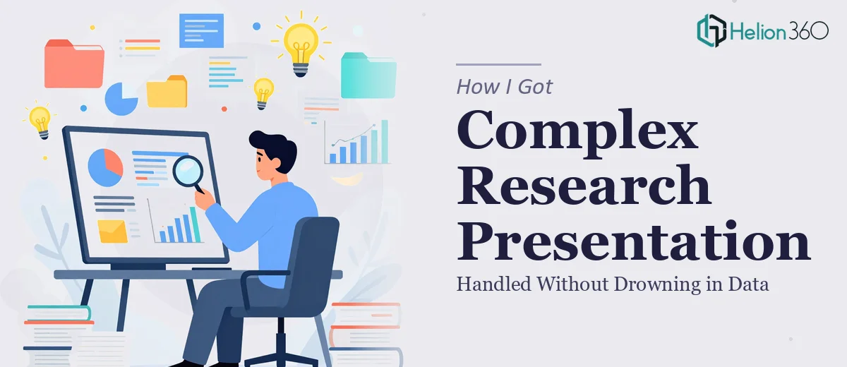 How I Got a Complex Research Presentation Handled Without Drowning in the Data