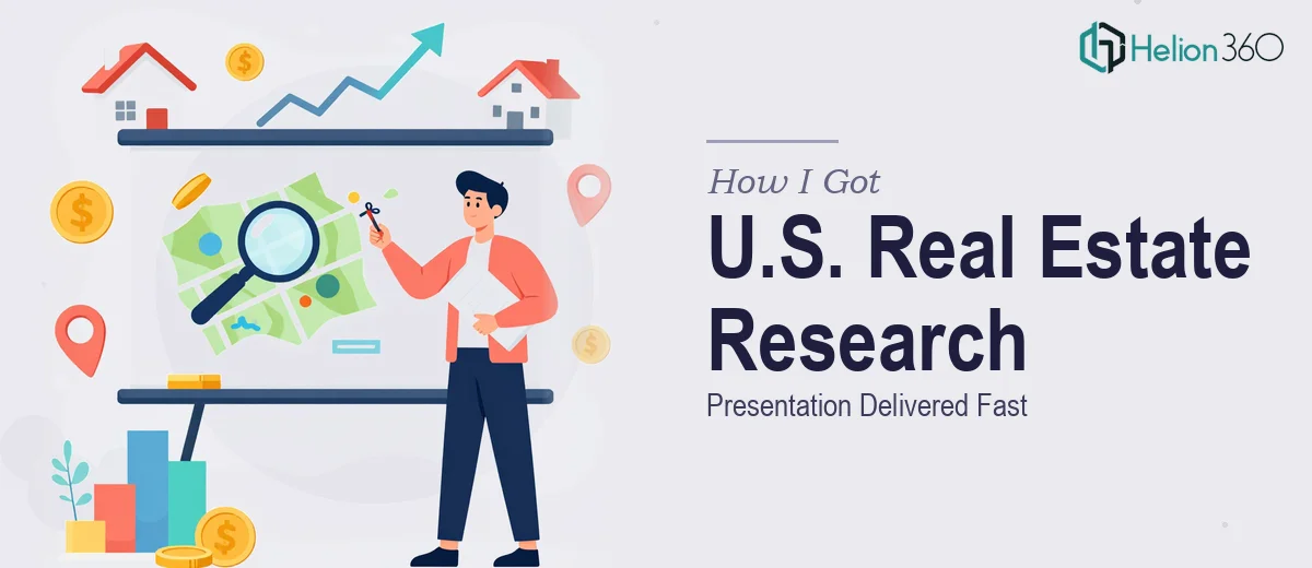 How I Got a Comprehensive U.S. Real Estate Market Research Presentation Delivered Fast