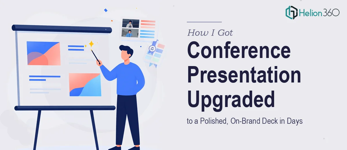 How I Got a Conference Presentation Upgraded to a Polished, On-Brand Deck in Days