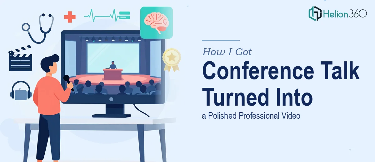 How I Got a Conference Talk on AI in Healthcare Turned Into a Polished Professional Video