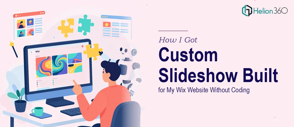 How I Got a Custom Slideshow Built for My Wix Website Without Touching a Line of Code