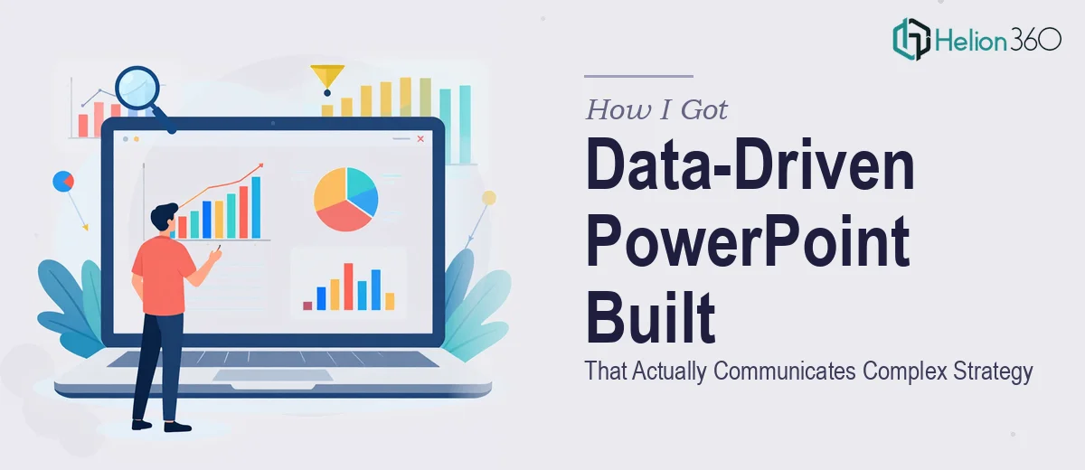 How I Got a Data-Driven PowerPoint Presentation Built That Actually Communicates Complex Strategy