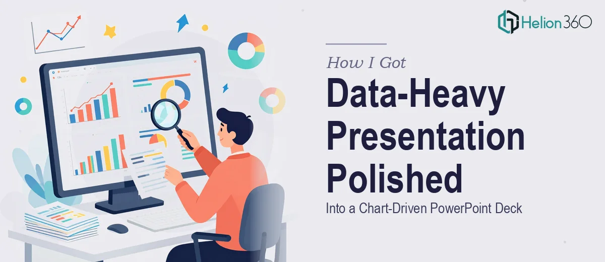 How I Got a Data-Heavy Client Presentation Turned Into a Polished, Chart-Driven PowerPoint Deck