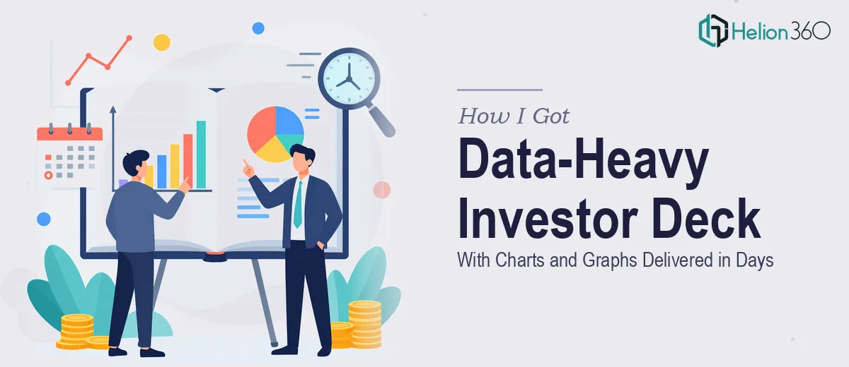 How I Got a Data-Heavy Investor Deck With Charts and Graphs Delivered in Days