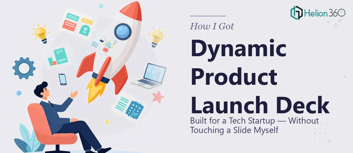 How I Got a Dynamic Product Launch Deck Built for a Tech Startup — Without Touching a Slide Myself